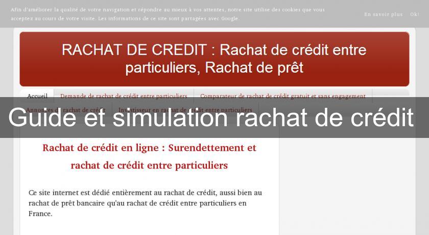 Guide et simulation rachat de crédit Guide et simulation rachat de crédit