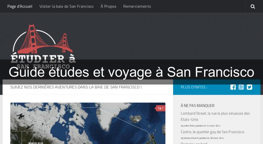 Guide études et voyage à San Francisco