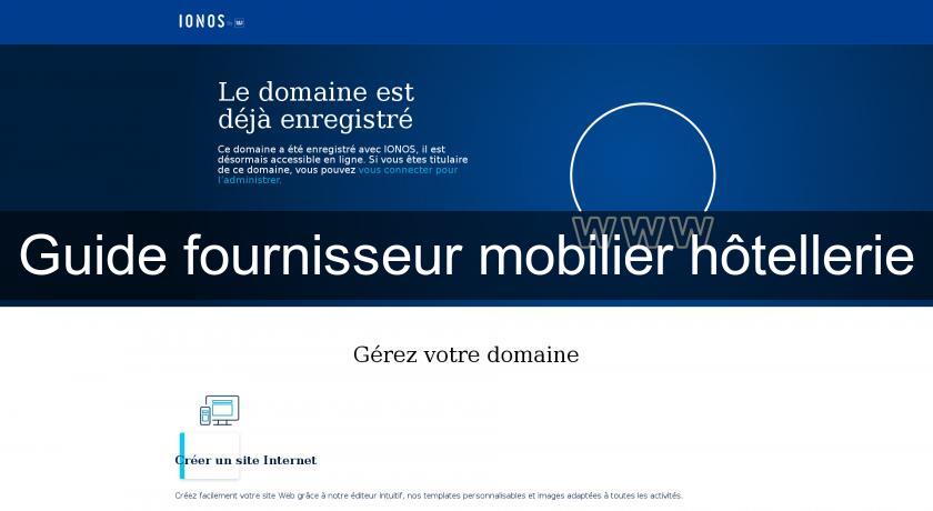 Guide fournisseur mobilier hôtellerie Guide fournisseur mobilier hôtellerie