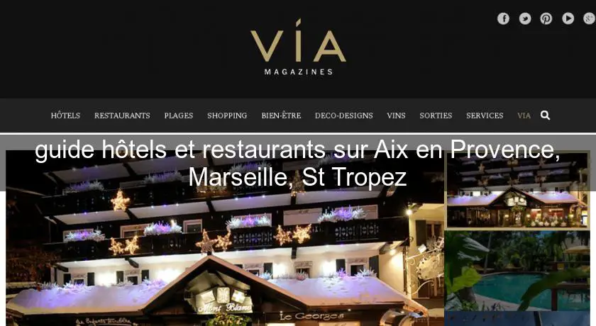 guide hôtels et restaurants sur Aix en Provence, Marseille, St Tropez