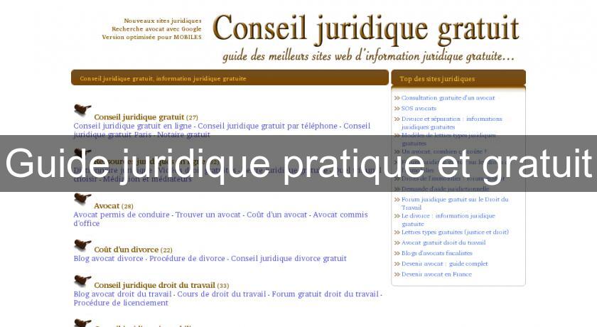 Guide juridique pratique et gratuit Guide juridique pratique et gratuit