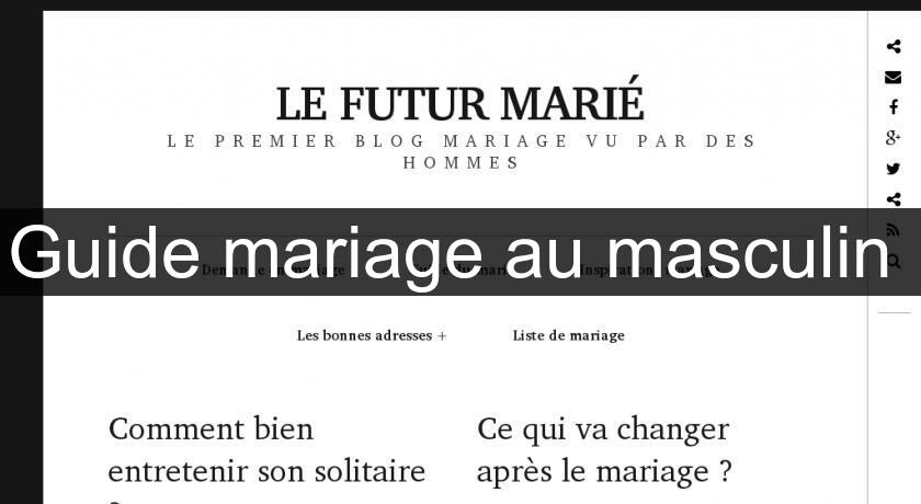 Guide mariage au masculin Guide mariage au masculin