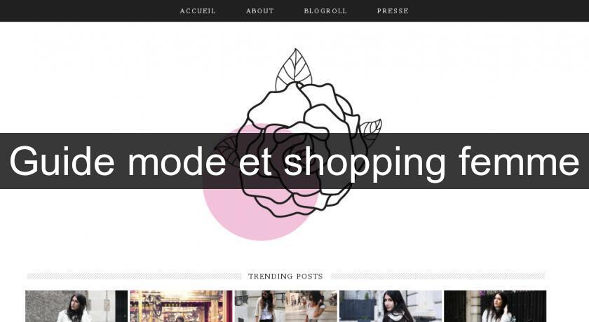 Guide mode et shopping femme Guide mode et shopping femme