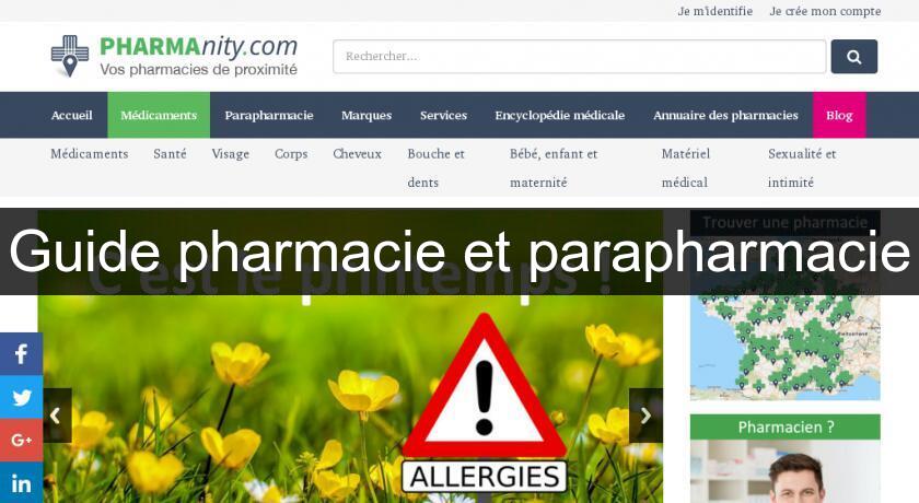 Guide pharmacie et parapharmacie Guide pharmacie et parapharmacie