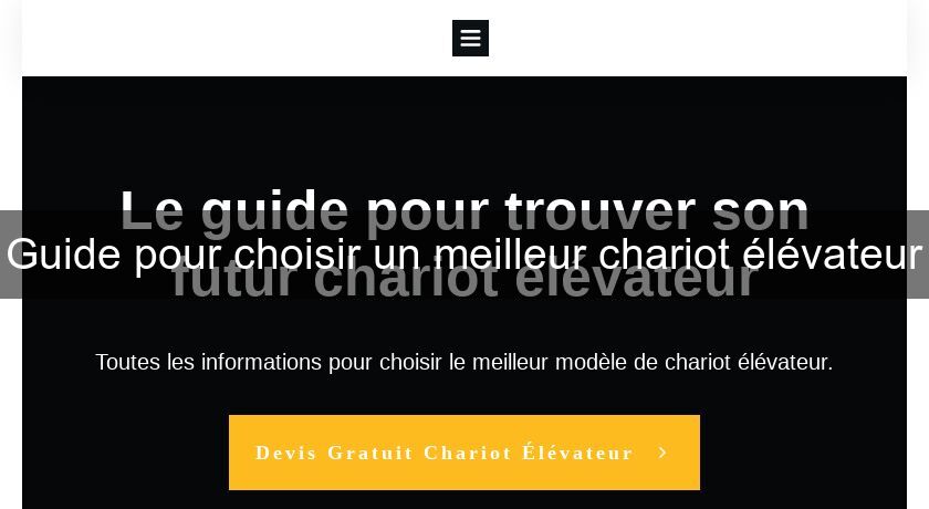 Guide pour choisir un meilleur chariot élévateur Guide pour choisir un meilleur chariot élévateur