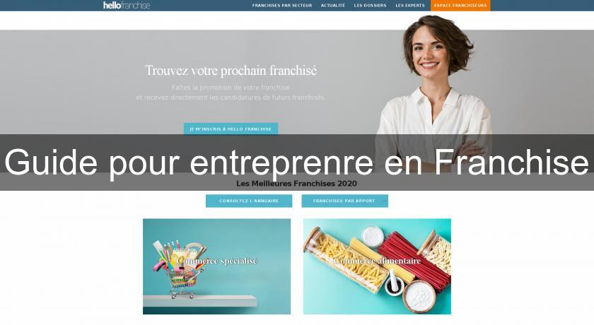 Guide pour entreprenre en Franchise