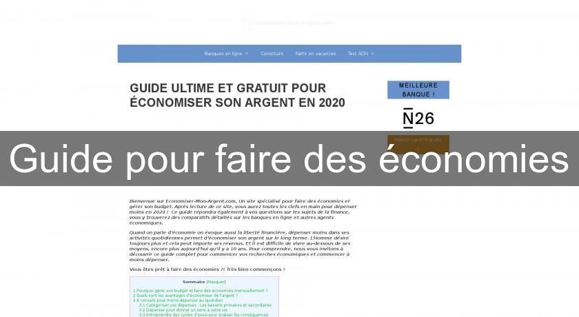 Guide pour faire des économies Guide pour faire des économies