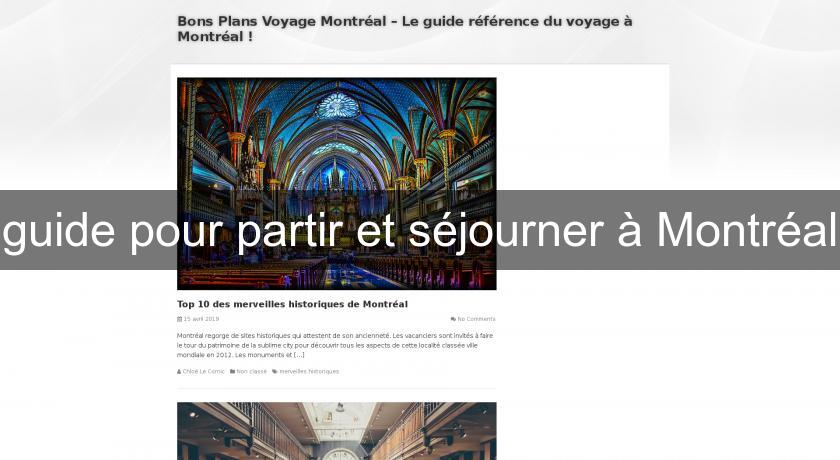 guide pour partir et séjourner à Montréal guide pour partir et séjourner à Montréal