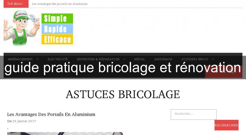 guide pratique bricolage et rénovation guide pratique bricolage et rénovation