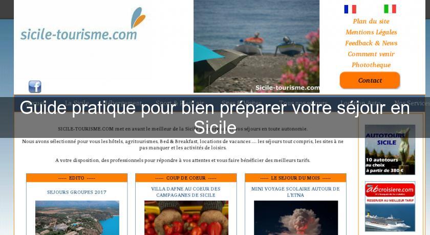 Guide pratique pour bien préparer votre séjour en Sicile Guide pratique pour bien préparer votre séjour en Sicile