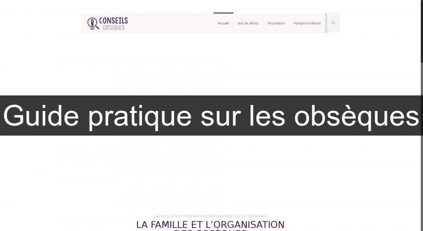 Guide pratique sur les obsèques Guide pratique sur les obsèques