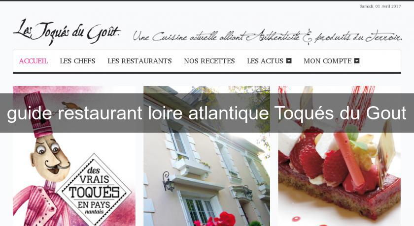 guide restaurant loire atlantique Toqués du Gout guide restaurant loire atlantique Toqués du Gout