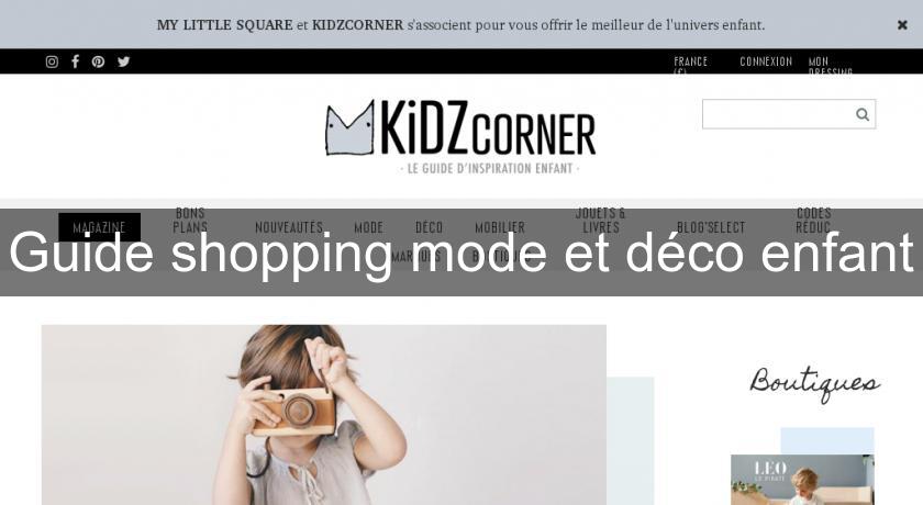 Guide shopping mode et déco enfant