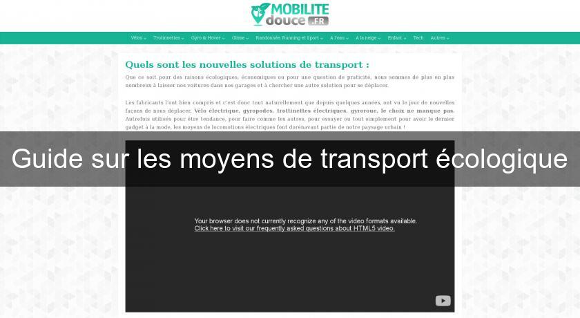 Guide sur les moyens de transport écologique Guide sur les moyens de transport écologique