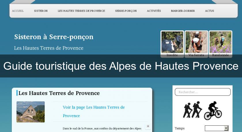 Guide touristique des Alpes de Hautes Provence Guide touristique des Alpes de Hautes Provence