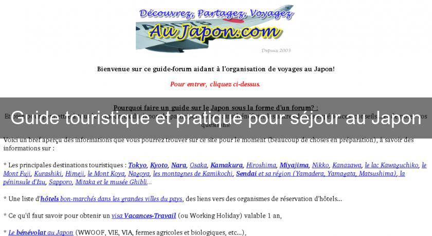Guide touristique et pratique pour séjour au Japon Guide touristique et pratique pour séjour au Japon