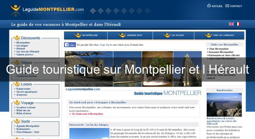 Guide touristique sur Montpellier et l'Hérault