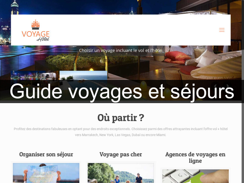 Guide voyages et séjours Guide voyages et séjours
