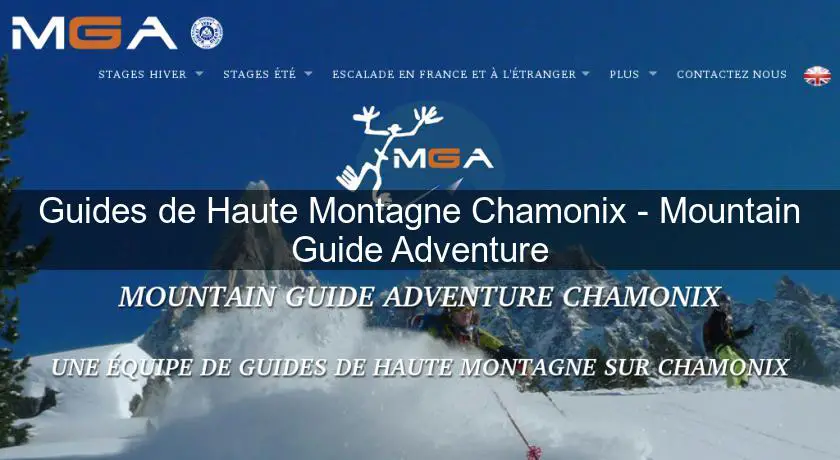 Guides de Haute Montagne Chamonix - Mountain Guide Adventure