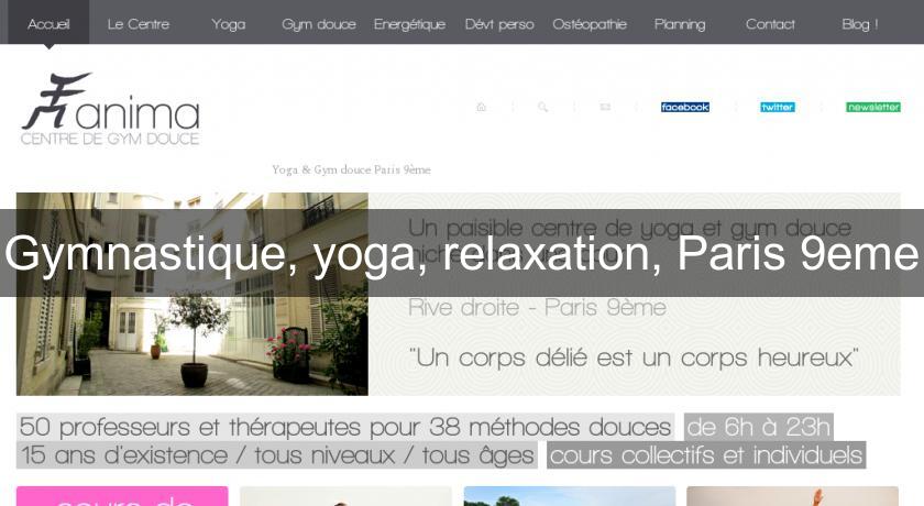 Gymnastique, yoga, relaxation, Paris 9eme Gymnastique, yoga, relaxation, Paris 9eme