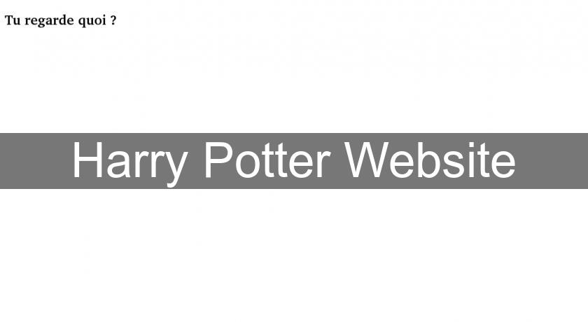 Harry Potter Website Harry Potter Website
