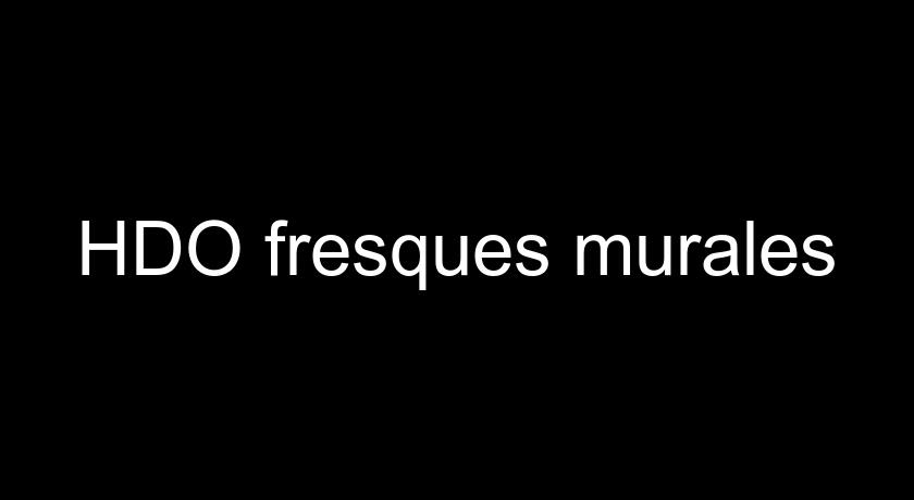 HDO fresques murales HDO fresques murales