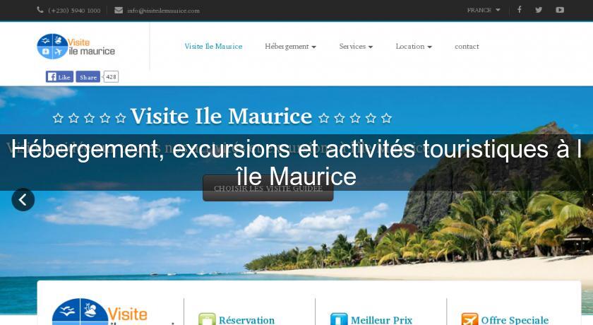 Hébergement, excursions et activités touristiques à l'île Maurice Hébergement, excursions et activités touristiques à l'île Maurice
