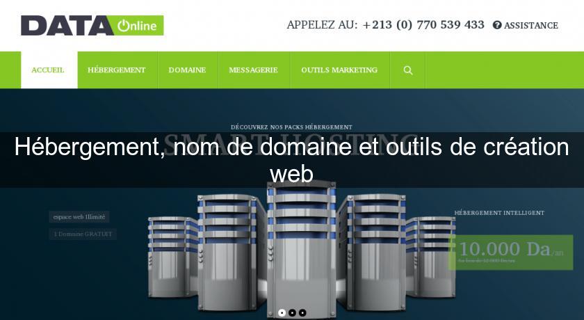 Hébergement, nom de domaine et outils de création web