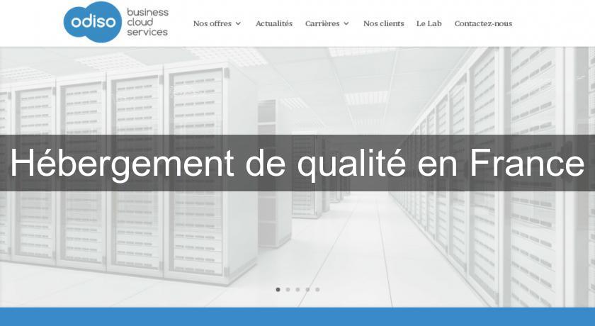 Hébergement de qualité en France Hébergement de qualité en France