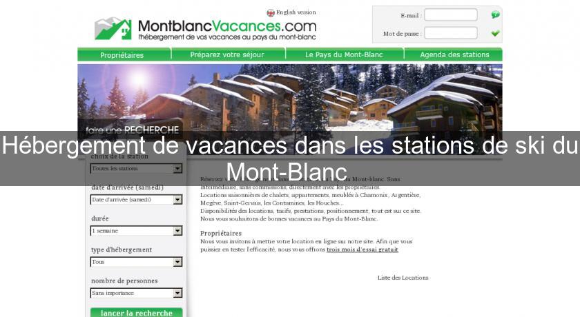 Hébergement de vacances dans les stations de ski du Mont-Blanc 