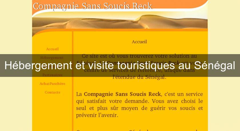 Hébergement et visite touristiques au Sénégal Hébergement et visite touristiques au Sénégal