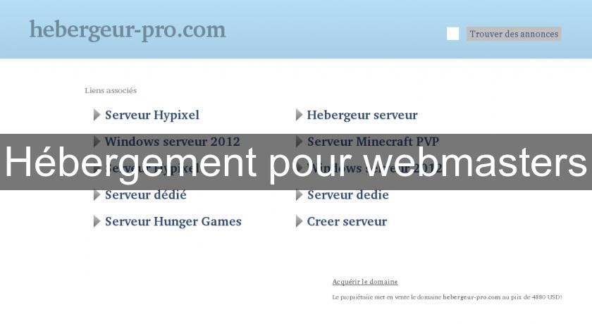 Hébergement pour webmasters Hébergement pour webmasters