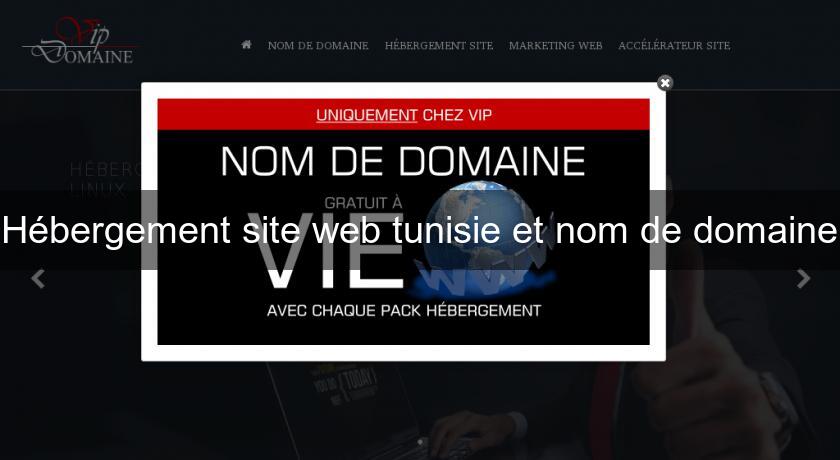 Hébergement site web tunisie et nom de domaine