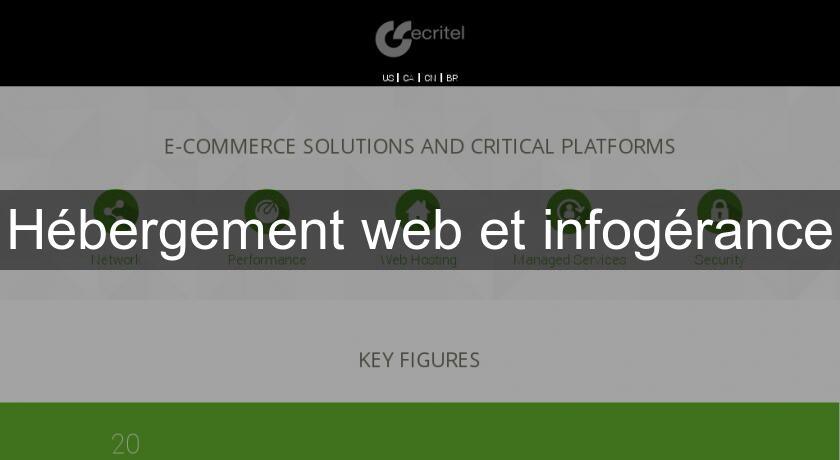 Hébergement web et infogérance Hébergement web et infogérance