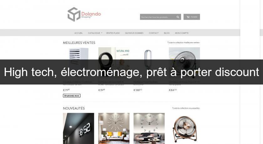 High tech, électroménage, prêt à porter discount