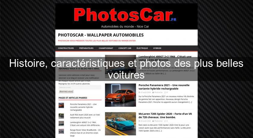 Histoire, caractéristiques et photos des plus belles voitures Histoire, caractéristiques et photos des plus belles voitures