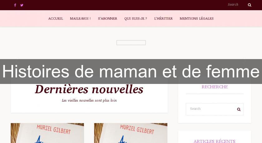 Histoires de maman et de femme Histoires de maman et de femme