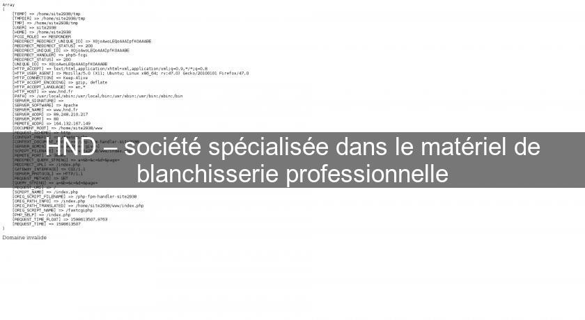 HND – société spécialisée dans le matériel de blanchisserie professionnelle HND – société spécialisée dans le matériel de blanchisserie professionnelle