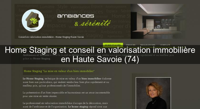 Home Staging et conseil en valorisation immobilière en Haute Savoie (74) Home Staging et conseil en valorisation immobilière en Haute Savoie (74)