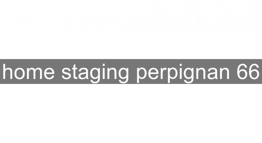 home staging perpignan 66 home staging perpignan 66