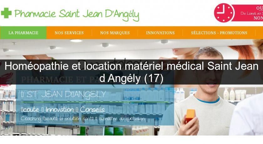 Homéopathie et location matériel médical Saint Jean d'Angély (17) Homéopathie et location matériel médical Saint Jean d'Angély (17)