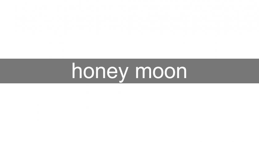 honey moon honey moon