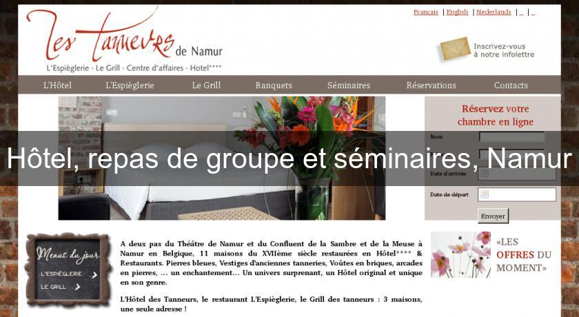 Hôtel, repas de groupe et séminaires, Namur Hôtel, repas de groupe et séminaires, Namur