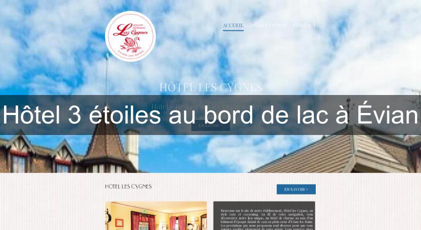 Hôtel 3 étoiles au bord de lac à Évian Hôtel 3 étoiles au bord de lac à Évian