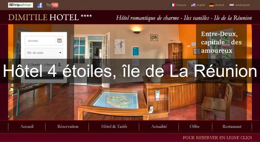 Hôtel 4 étoiles, île de La Réunion Hôtel 4 étoiles, île de La Réunion