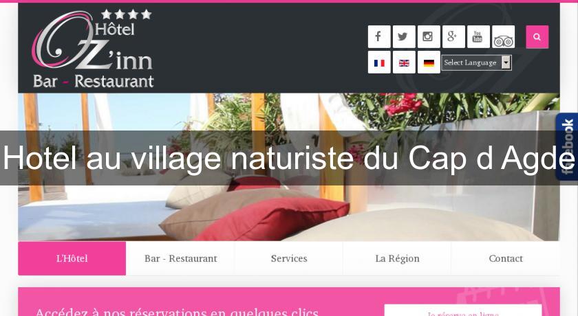 Hotel au village naturiste du Cap d'Agde Hotel au village naturiste du Cap d'Agde