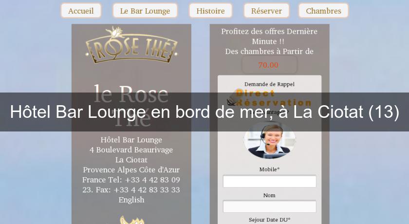 Hôtel Bar Lounge en bord de mer, à La Ciotat (13) Hôtel Bar Lounge en bord de mer, à La Ciotat (13)