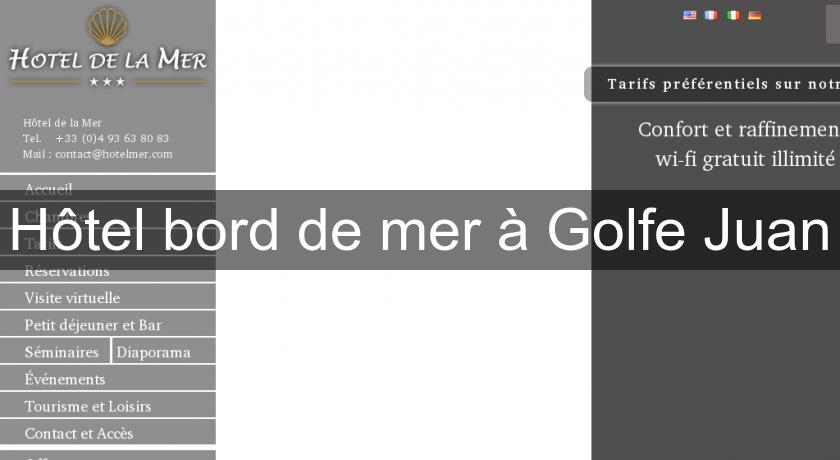 Hôtel bord de mer à Golfe Juan Hôtel bord de mer à Golfe Juan