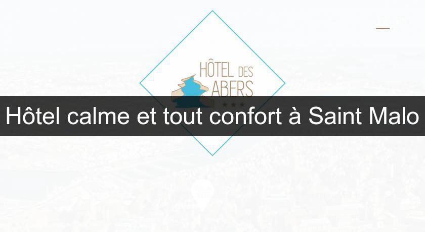 Hôtel calme et tout confort à Saint Malo Hôtel calme et tout confort à Saint Malo