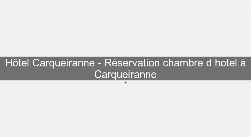 Hôtel Carqueiranne - Réservation chambre d'hotel à Carqueiranne